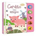 Cerdito Hace Amigos  Libro Sonoro