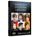 Tendencias y Estilos para Caballeros