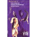 Los Mejores Relatos Fantásticos de Habla Hispana
