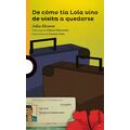 De Cómo Tía Lola Vino de Visita a Quedarse