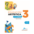 Actualidad Educación Artística 3 Serie Eficaz P