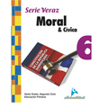 Actualidad Moral & Cívica 6to de Primaria Serie Veraz