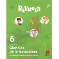 SM Proyecto Revuela Ciencias de la Naturaleza 6 Primaria