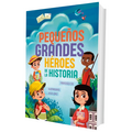 Pequeños Grandes Héroes de la Historia