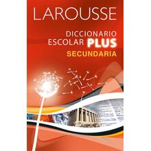 Larousse Diccionario Escolar Plus Secundaria
