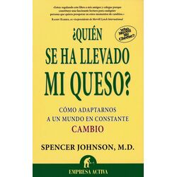 ¿Quién Se Ha Llevado Mi Queso?