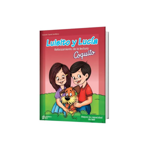 Reforzamiento de la Lectura Luisito y Lucía