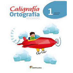 Santillana Caligrafía Ortografía Integradas 1