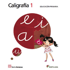 Santillana Serie Innova Caligrafia 1