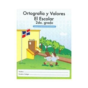 Ediciones MB Ortografía y Valores el Escolar 2do de Primaria