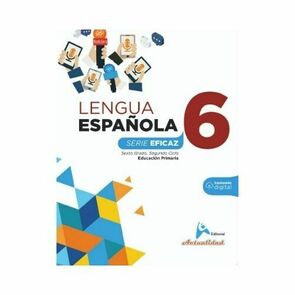 Actualidad Lengua Española 6to de Primaria Serie Eficaz