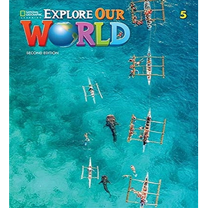 National Geographic Learning Explore Our 5 Ed. 2
