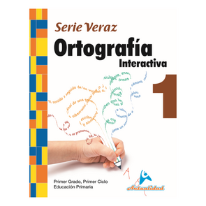 Actualidad Ortografía Interactiva 1ro de Primaria Serie Veraz