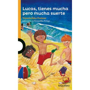 Loqueleo Lucas, Tiene Mucha Pero Mucha Suerte