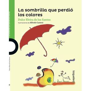 Loqueleo La Sombrilla que Perdio los Colores