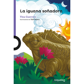Loqueleo La Iguana Soñadora