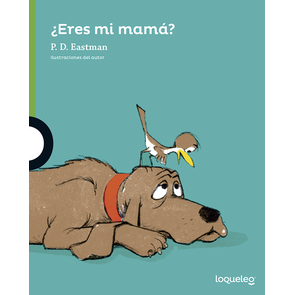 Loqueleo ¿Eres Mi Mamá?