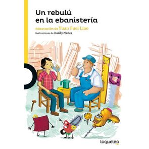 Loqueleo Un Rebulú en la Ebanistería