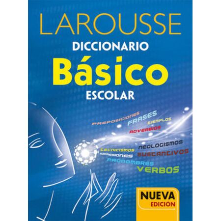 Larousse Diccionario Básico Escolar