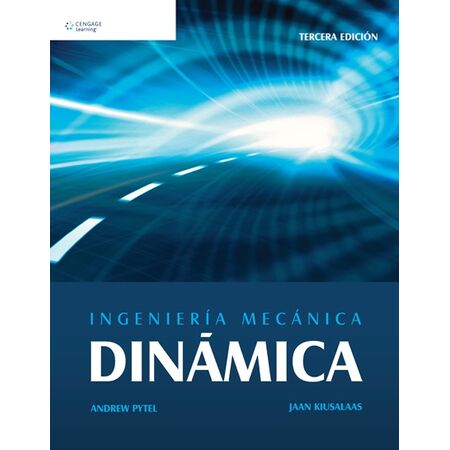Ingeniería Mecánica: Dinámica