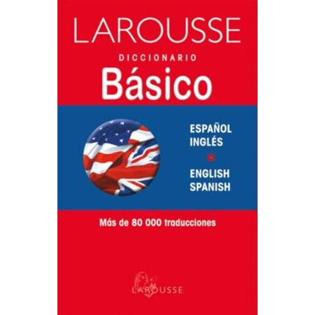 Larousse Diccionario Básico Español Ingles