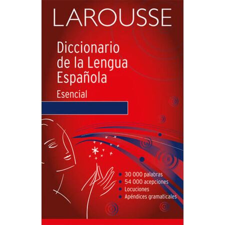 Larousse Diccionario de la Lengua Española Esencial