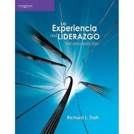 La Experiencia Del Liderazgo