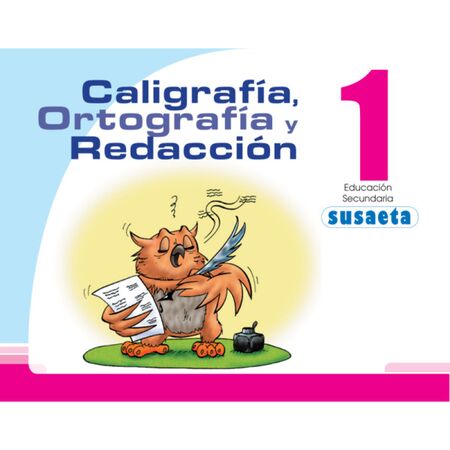 Susaeta Caligrafía, Ortografía y Redacción 1 Ed Secundaria