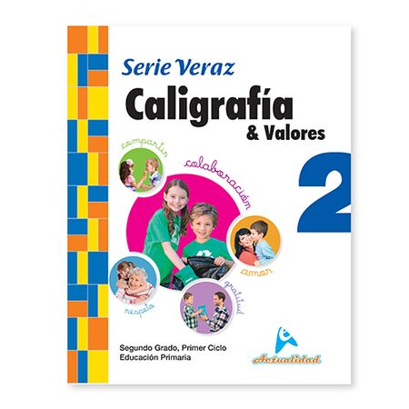 Actualidad Caligrafía y Valores Serie Veraz 2do de Primaria