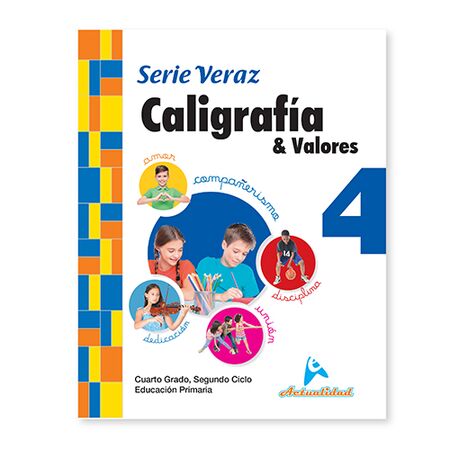 Actualidad Caligrafía y Valores Serie Veraz 4to de Primaria