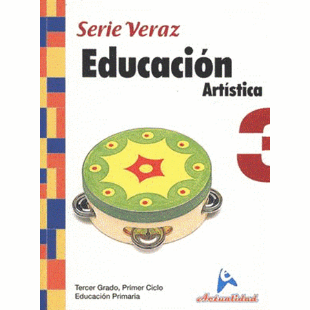 Actualidad Educación Artística 3ro de Primaria Serie Veraz