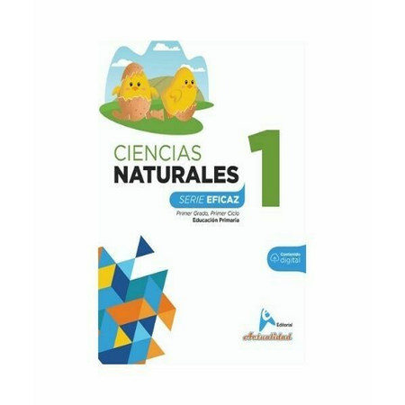 Actualidad Ciencias Naturales 1 Educación Básica Serie Eficaz