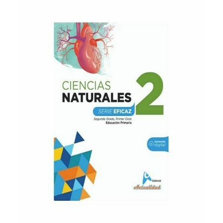 Actualidad Ciencias Naturales 2 Educación Básica Serie Eficaz