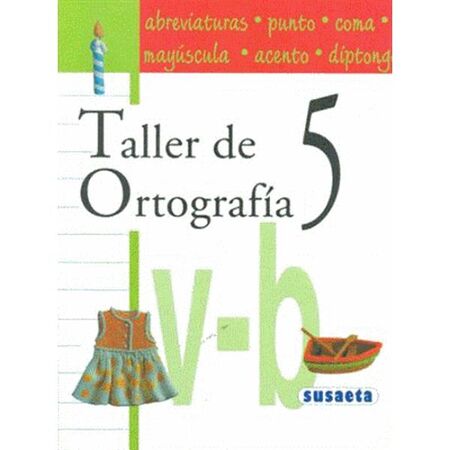 Susaeta Taller De Ortografía No. 5 Primaria