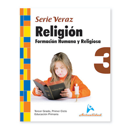 Actualidad Formación Humana y Religiosa 3ro de Primaria Serie Veraz