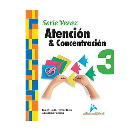 Actualidad Atención y Concentración 3ro de Primaria Serie Veraz