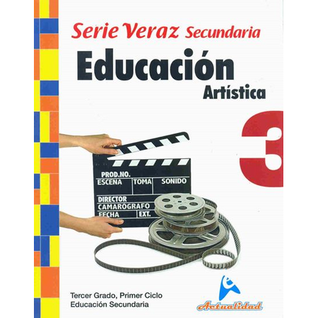 Actualidad Educación Artística 3ro de Secundaria Serie Veraz