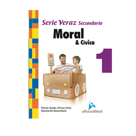 Actualidad Moral & Cívica 1ro de Secuandaria Serie Veraz