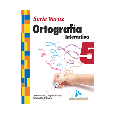 Actualidad Ortografía Interactiva 5to de Primaria Serie Veraz
