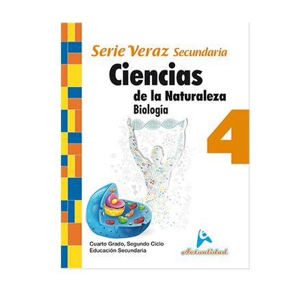 Actualidad Ciencias de la Naturaleza Biología 4to de Secundaria Serie Veraz