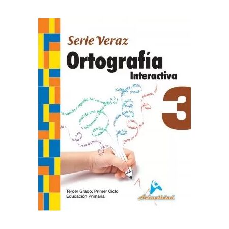 Actualidad Ortografía Interactiva 3ro de Primaria Serie Veraz