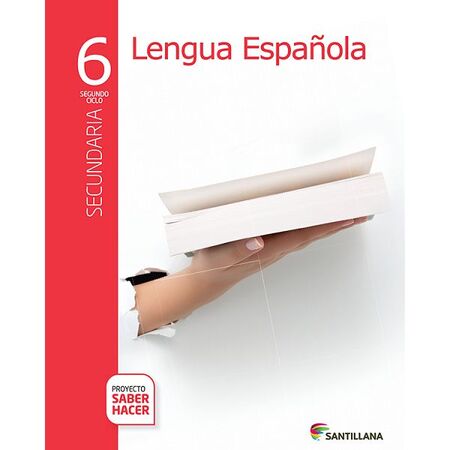 Pack Lengua Española 6 Secundaria Saber Hacer