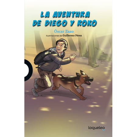 Loqueleo La Aventura de Diego y Roko