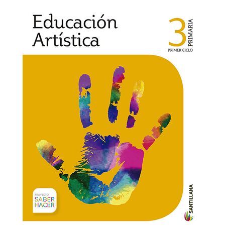 Educación Artística 3 Primaria Saber Hacer