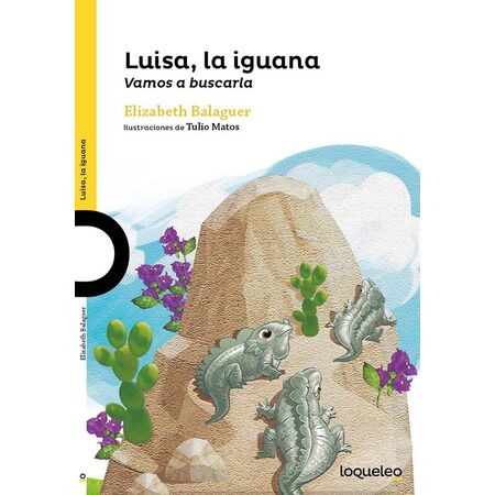 Loqueleo La Iguana Luisa: Vamos A Buscarla