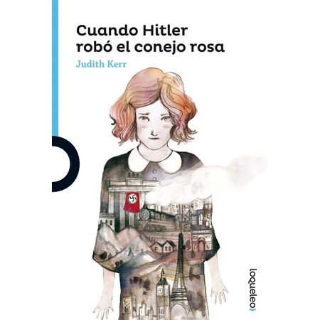 Loqueleo Cuando Hitler Robo el Conejo Rosa