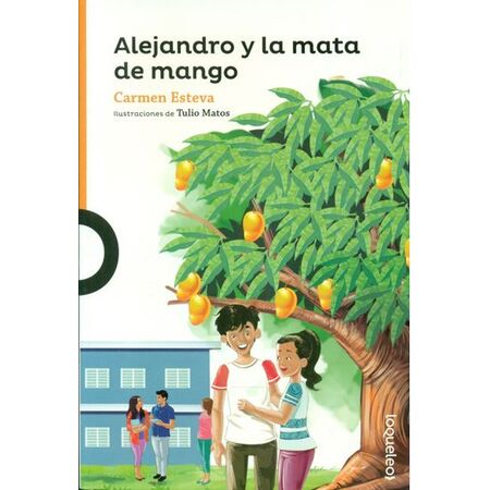 Loqueleo Alejandro y la Mata de Mango