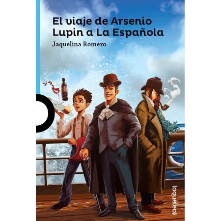 Loqueleo El Viaje de Arsenio Lupin a la Española